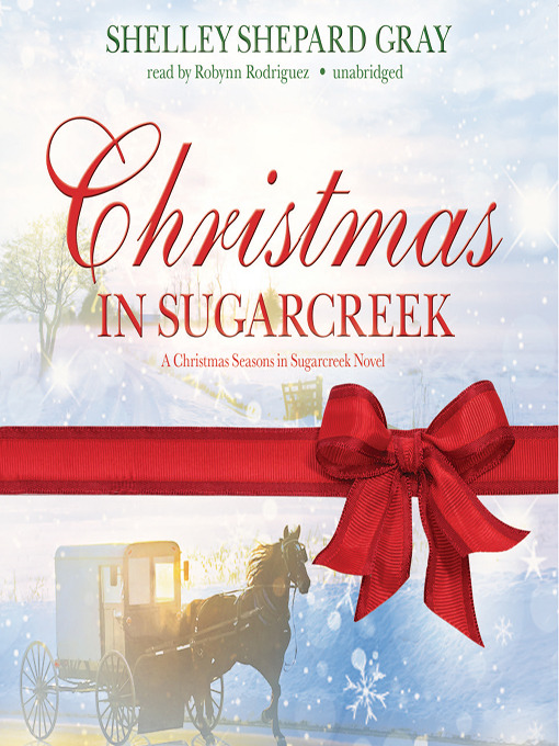 Title details for Christmas in Sugarcreek by Shelley Shepard Gray - Wait list
